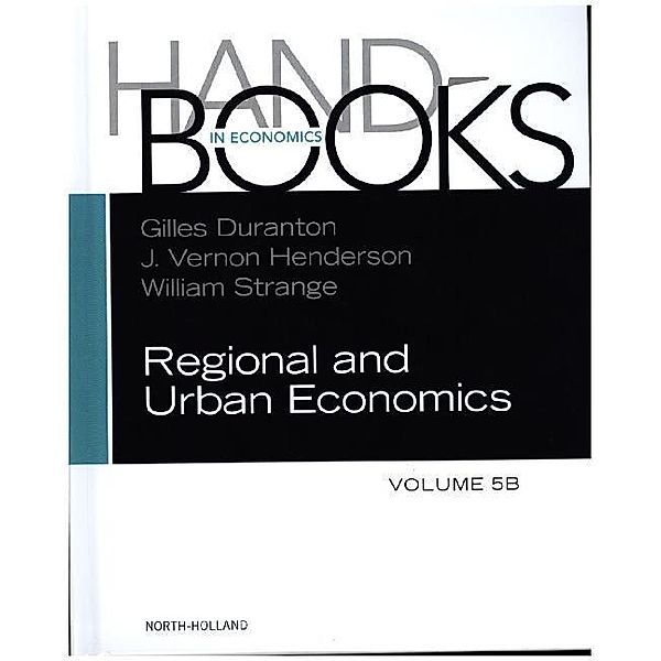 Handbook of Regional and Urban Economics.Vol.5B