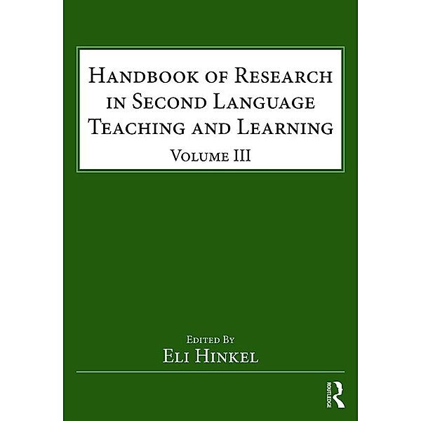 Handbook of Research in Second Language Teaching and Learning / Esl & Applied Linguistics Professional