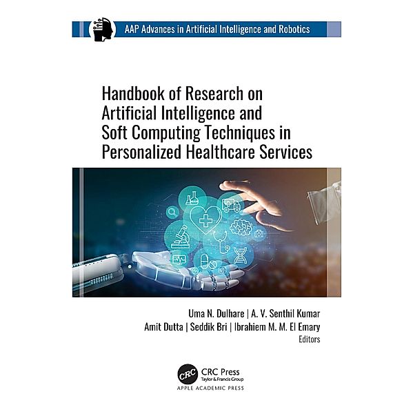 Handbook of Research on Artificial Intelligence and Soft Computing Techniques in Personalized Healthcare Services