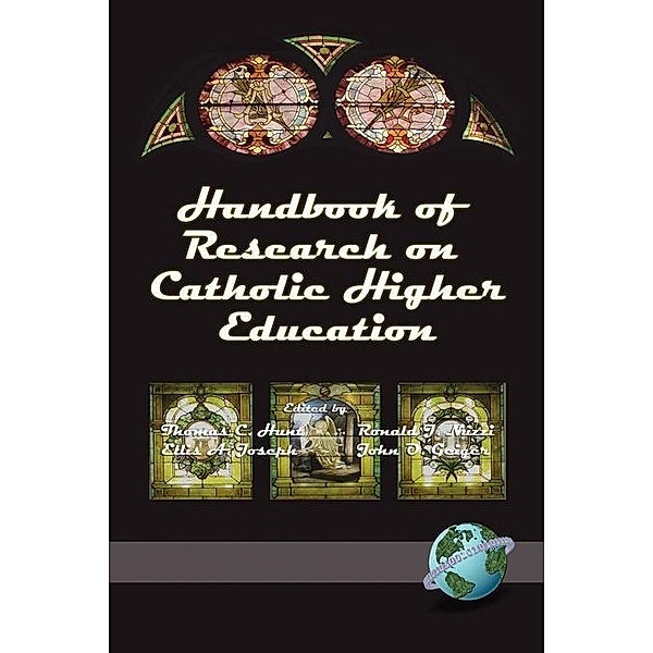 Handbook of Research on Catholic Higher Education, Kendall Hunt, Ellis A. Joseph
