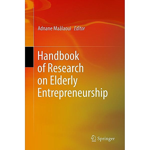 Handbook of Research on Elderly Entrepreneurship