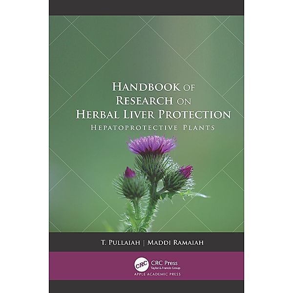 Handbook of Research on Herbal Liver Protection, T. Pullaiah, Maddi Ramaiah