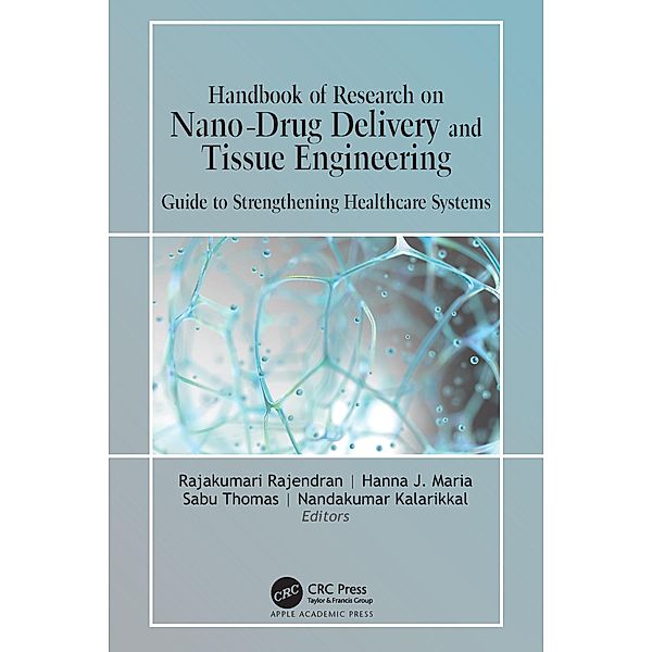 Handbook of Research on Nano-Drug Delivery and Tissue Engineering