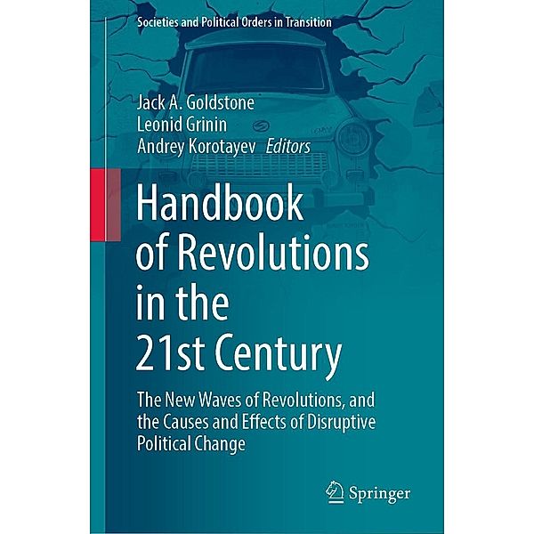 Handbook of Revolutions in the 21st Century / Societies and Political Orders in Transition