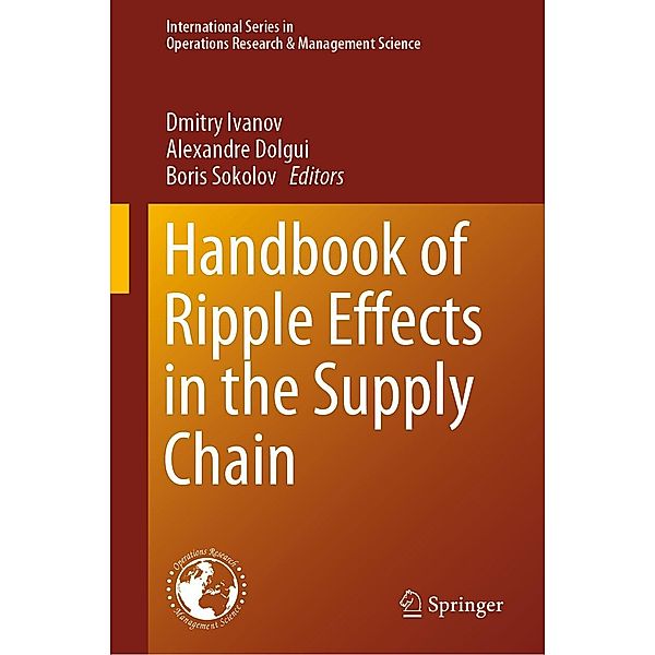 Handbook of Ripple Effects in the Supply Chain / International Series in Operations Research & Management Science Bd.276
