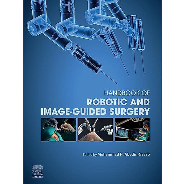 Handbook of Robotic and Image-Guided Surgery