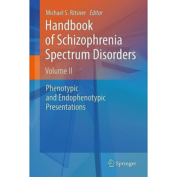 Handbook of Schizophrenia Spectrum Disorders, Volume II