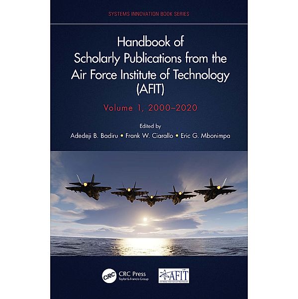 Handbook of Scholarly Publications from the Air Force Institute of Technology (AFIT), Volume 1, 2000-2020