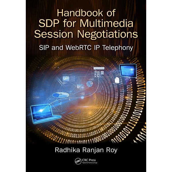 Handbook of SDP for Multimedia Session Negotiations, Radhika Ranjan Roy