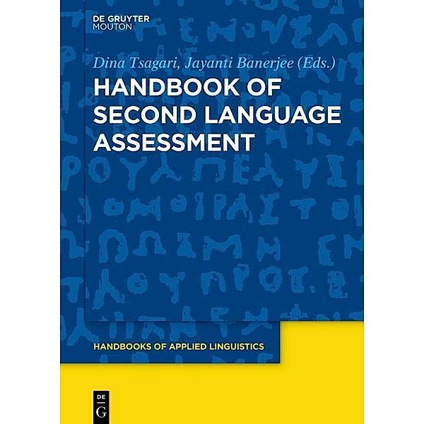Handbook of Second Language Assessment / Handbooks of Applied Linguistics [HAL] Bd.12