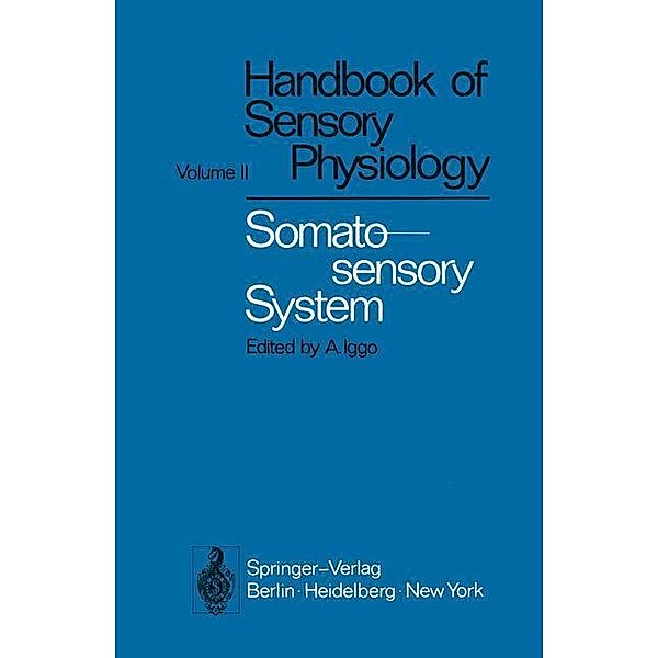 Handbook of Sensory Physiology: 2 Somatosensory System