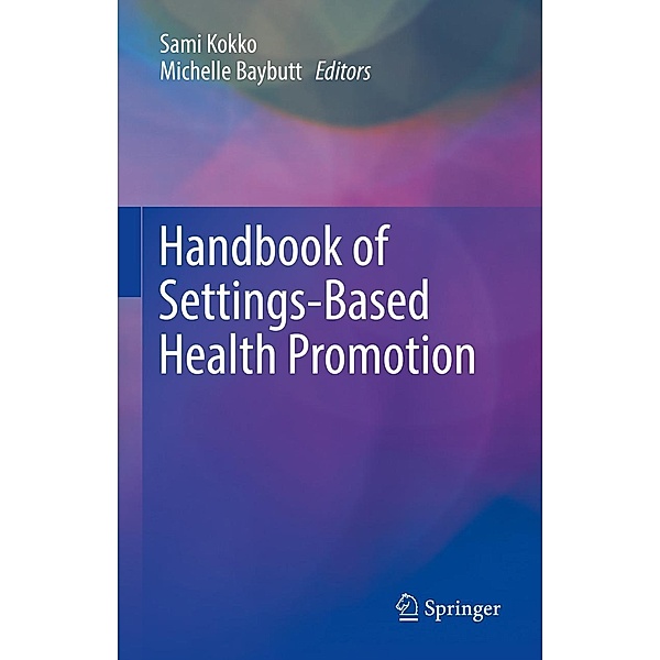 Handbook of Settings-Based Health Promotion