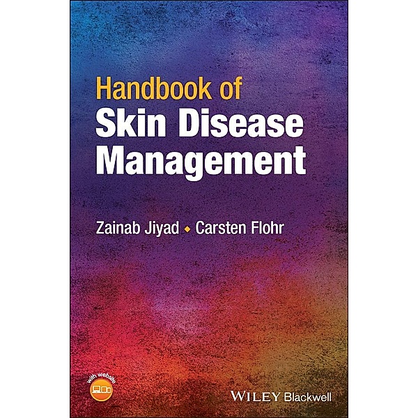 Handbook of Skin Disease Management, Zainab Jiyad, Carsten Flohr