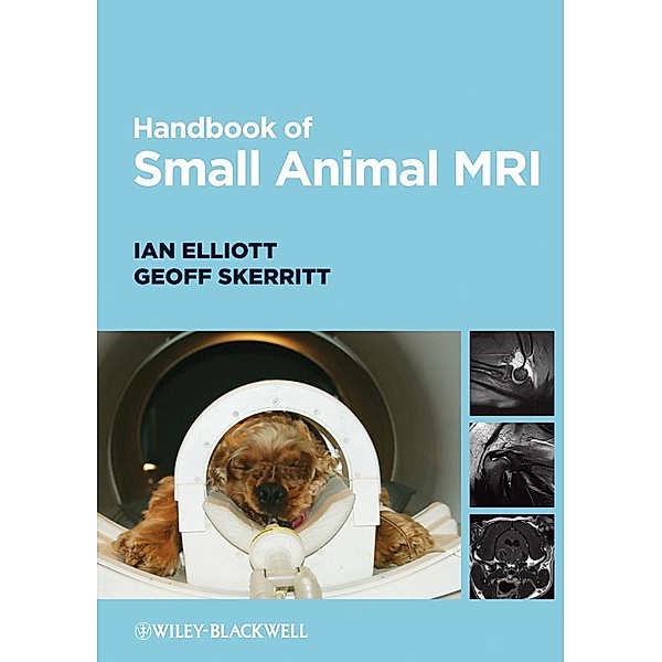 Handbook of Small Animal MRI, Ian Elliott, Geoff Skerritt