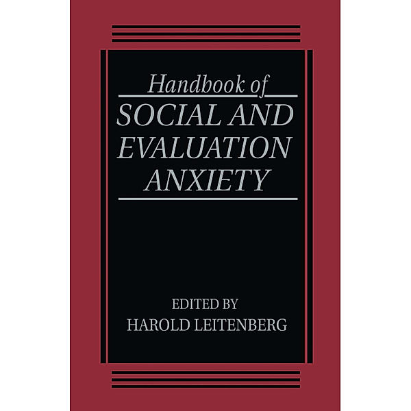 Handbook of Social and Evaluation Anxiety