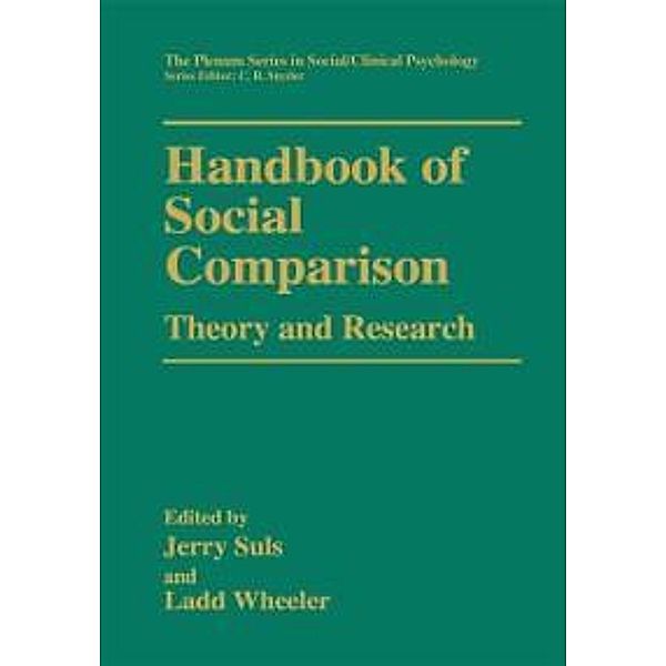 Handbook of Social Comparison / The Springer Series in Social Clinical Psychology