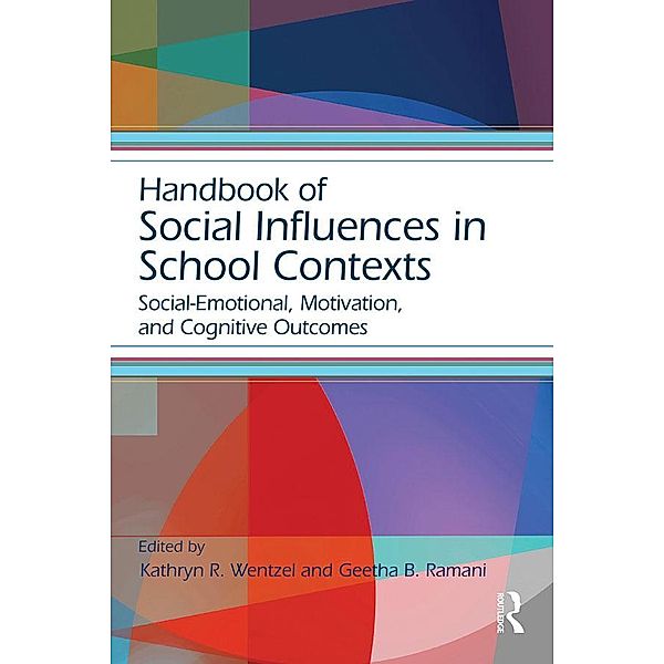 Handbook of Social Influences in School Contexts