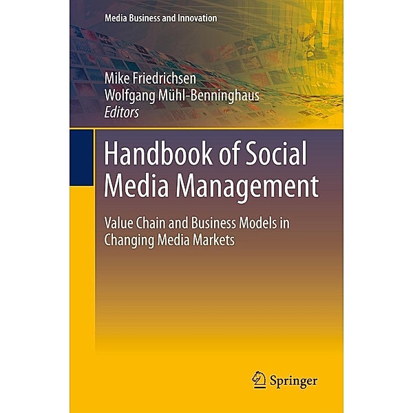 Handbook of Social Media Management / Media Business and Innovation