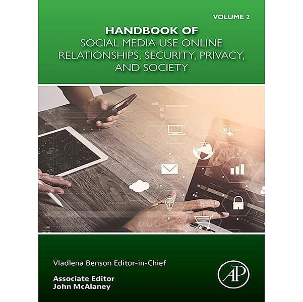 Handbook of Social Media Use Online Relationships, Security, Privacy, and Society Volume 2