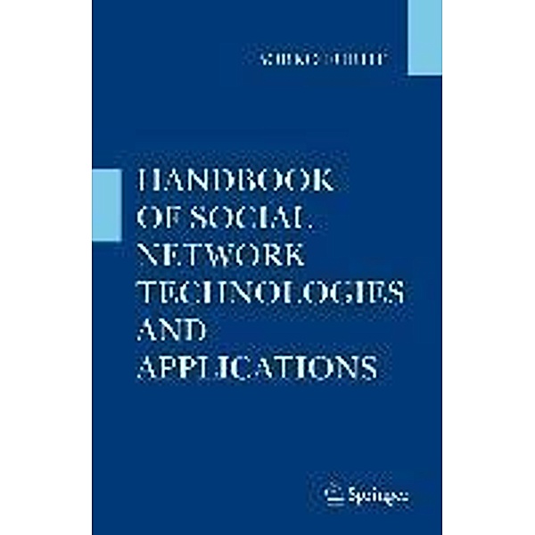 Handbook of Social Network Technologies and Applications, Borko Furht