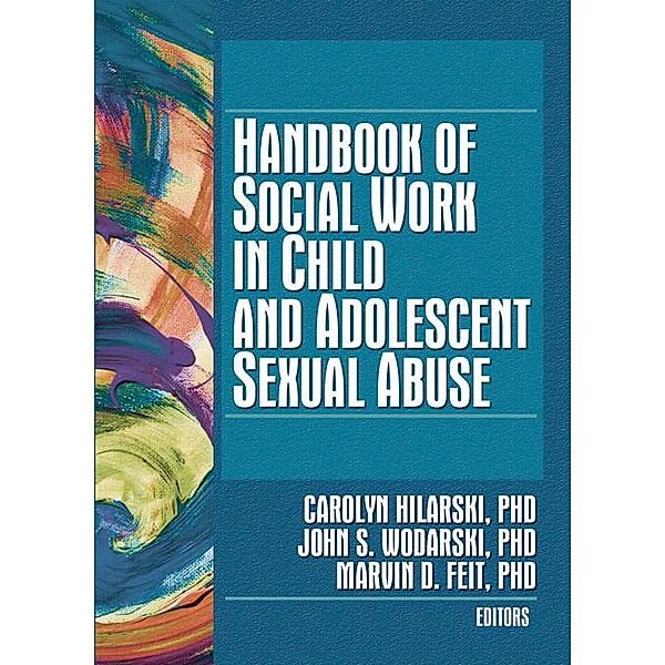 Handbook of Social Work in Child and Adolescent Sexual Abuse