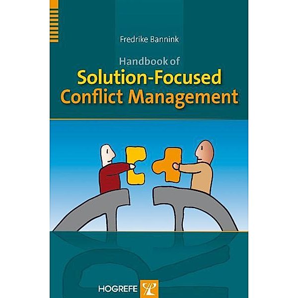 Handbook of Solution-Focused Conflict Management, Fredrike Bannink