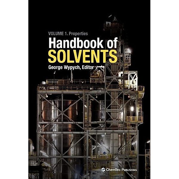 Handbook of Solvents: Volume 1: Properties