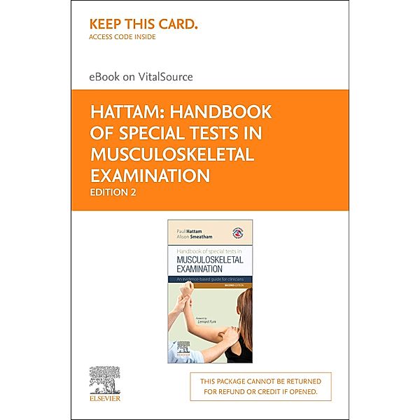 Handbook of Special Tests in Musculoskeletal Examination E-Book / Physiotherapy Pocketbooks, Paul Hattam, Alison Smeatham