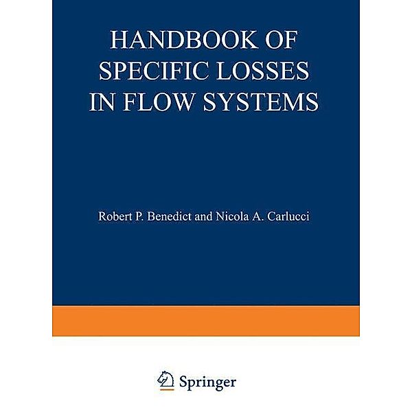 Handbook of Specific Losses in Flow Systems, Robert P. Benedict