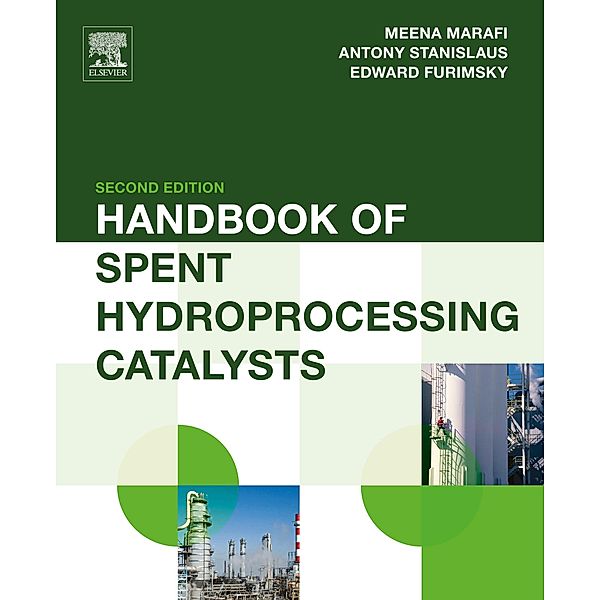 Handbook of Spent Hydroprocessing Catalysts, Meena Marafi, Anthony Stanislaus, Edward Furimsky