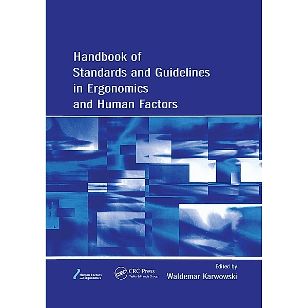 Handbook of Standards and Guidelines in Ergonomics and Human Factors