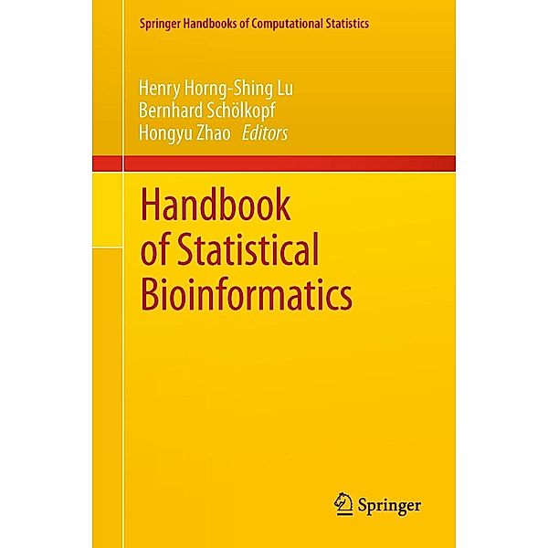 Handbook of Statistical Bioinformatics / Springer Handbooks of Computational Statistics, Hongyu Zhao, Bernhard Schölkopf