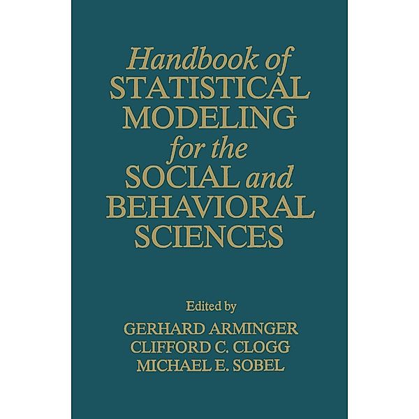 Handbook of Statistical Modeling for the Social and Behavioral Sciences