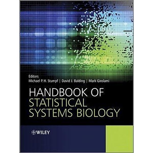 Handbook of Statistical Systems Biology, Michael Stumpf, David J. Balding, Mark Girolami