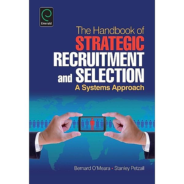 Handbook of Strategic Recruitment and Selection, Bernard O'Meara