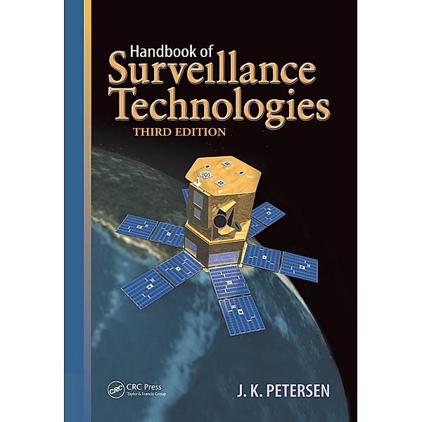Handbook of Surveillance Technologies, J. K. Petersen, Pamela Taylor