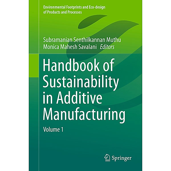 Handbook of Sustainability in Additive Manufacturing