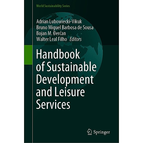 Handbook of Sustainable Development and Leisure Services / World Sustainability Series