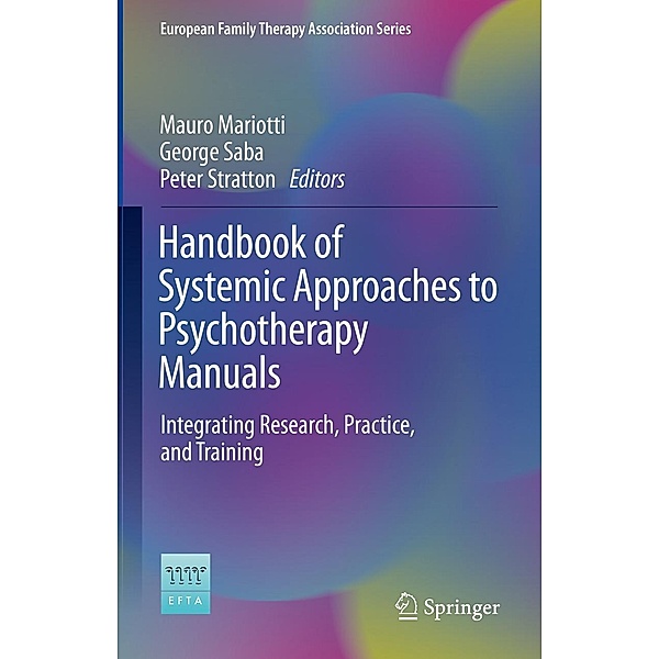 Handbook of Systemic Approaches to Psychotherapy Manuals / European Family Therapy Association Series