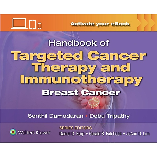 Handbook of Targeted Cancer Therapy and Immunotherapy: Breast Cancer, Senthilkumar Damodaran, Debasish Tripathy