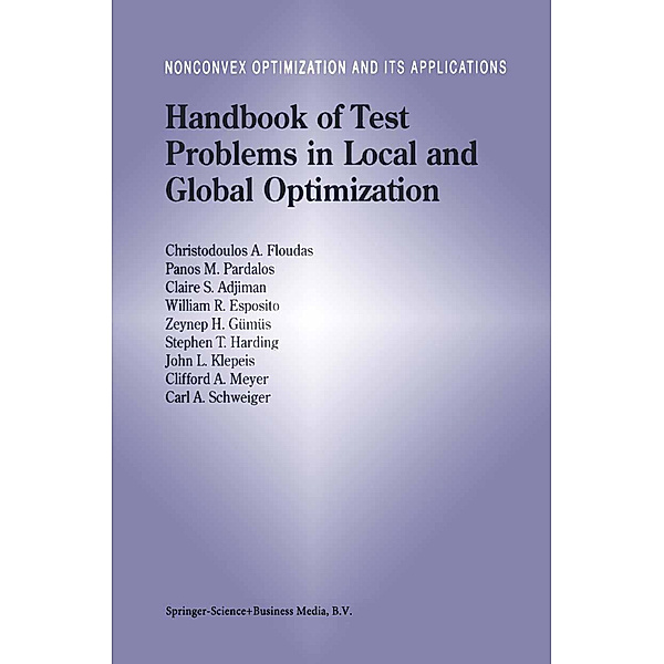 Handbook of Test Problems in Local and Global Optimization, Christodoulos A. Floudas, Panos M. Pardalos, Claire Adjiman, William R. Esposito, Zeynep H. Gümüs, Step Harding