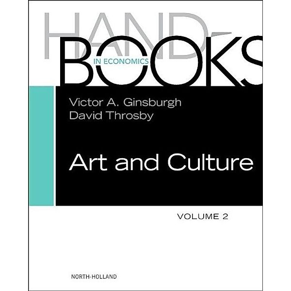 Handbook of the Economics of Art and Culture, Victor A. Ginsburgh, David Throsby