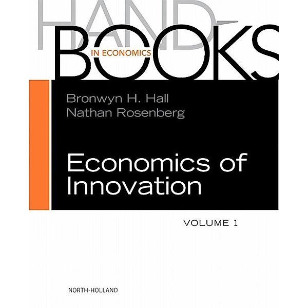 Handbook of the Economics of Innovation / Handbooks in Economics Bd.01