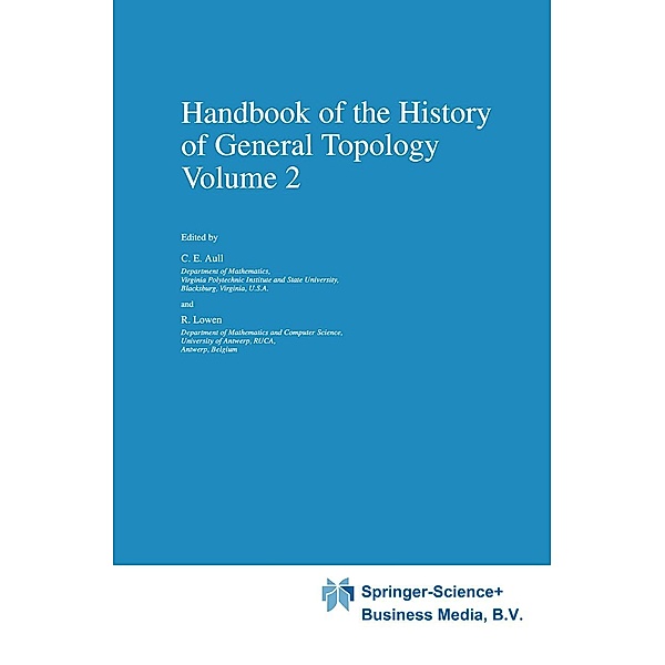 Handbook of the History of General Topology / History of Topology Bd.2