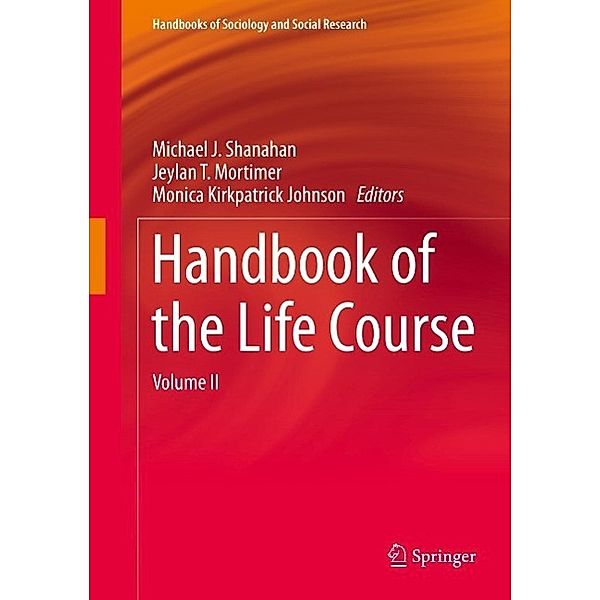 Handbook of the Life Course / Handbooks of Sociology and Social Research