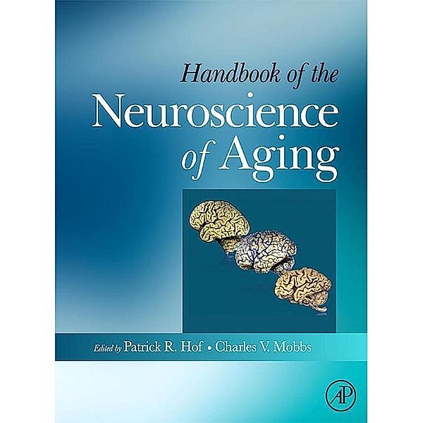 Handbook of the Neuroscience of Aging