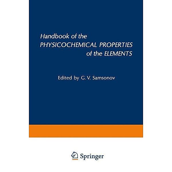 Handbook of the Physicochemical Properties of the Elements, Gregory V. Samsonov