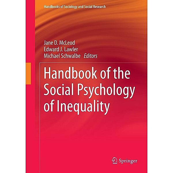 Handbook of the Social Psychology of Inequality / Handbooks of Sociology and Social Research