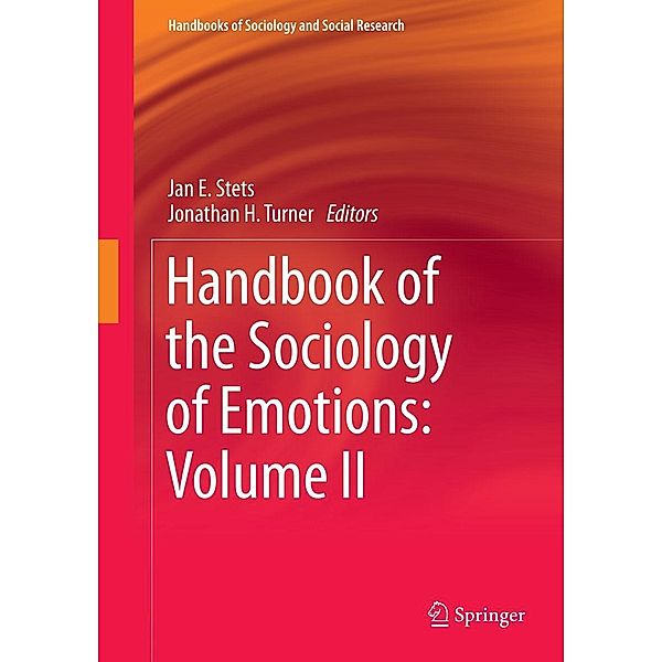 Handbook of the Sociology of Emotions: Volume II / Handbooks of Sociology and Social Research