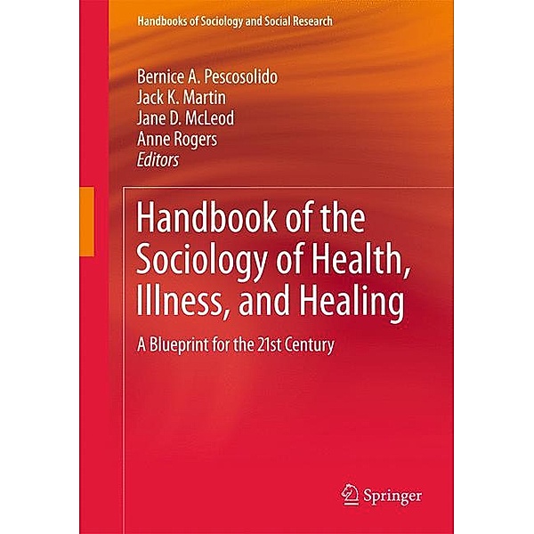 Handbook of the Sociology of Health, Illness, and Healing